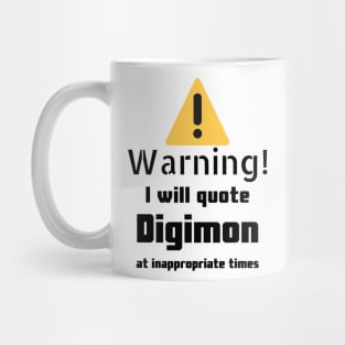 Digimon quotes Warning Mug